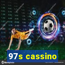 97s cassino